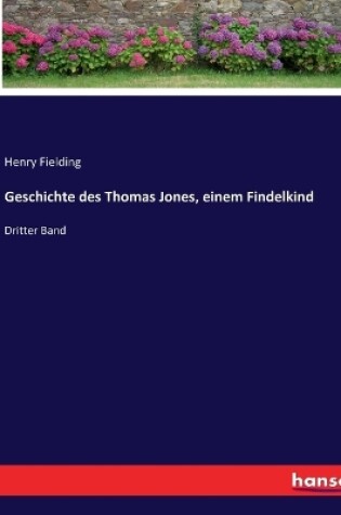 Cover of Geschichte des Thomas Jones, einem Findelkind