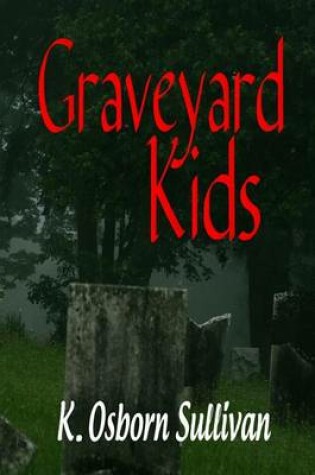 Cover of Graveyard Kids