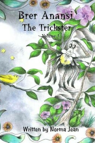 Cover of Brer Anansi the Trickster Volume I