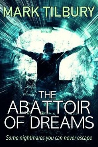 Cover of The Abattoir of Dreams