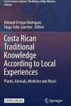 Book cover for Costa Rican Traditional Knowledge According to Local Experiences