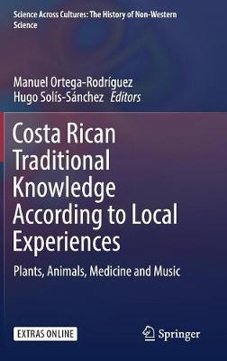 Cover of Costa Rican Traditional Knowledge According to Local Experiences