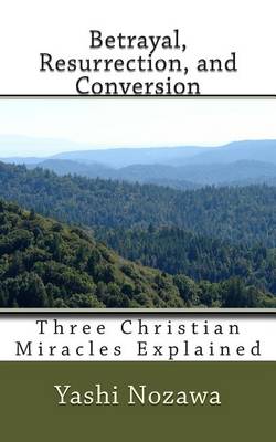 Book cover for Betrayal, Resurrection, and Conversion