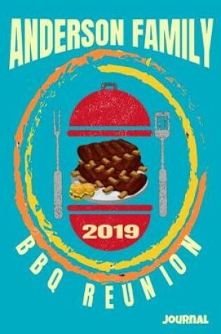 Cover of Anderson Family 2019 BBQ Reunion Journal