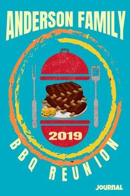 Book cover for Anderson Family 2019 BBQ Reunion Journal