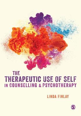 Book cover for The Therapeutic Use of Self in Counselling and Psychotherapy