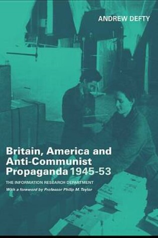 Cover of Britain, America and Anti-Communist Propaganda 1945-53