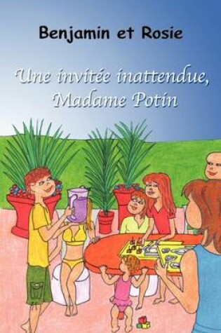 Cover of Benjamin Et Rosie - Une Invite Inattendue, Madame Potin