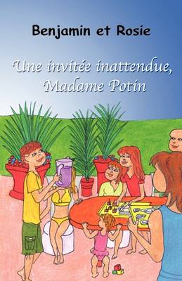 Book cover for Benjamin Et Rosie - Une Invite Inattendue, Madame Potin