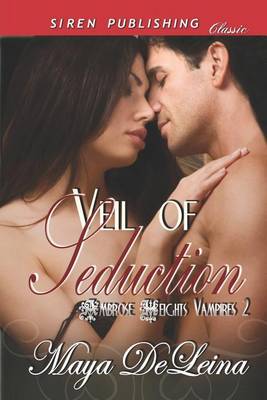 Book cover for Veil of Seduction [Ambrose Heights Vampires 2] (Siren Publishing Classic)