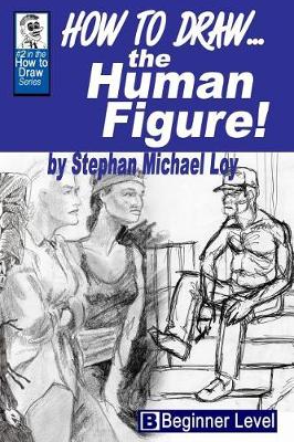 Cover of How to Draw... the Human Figure!