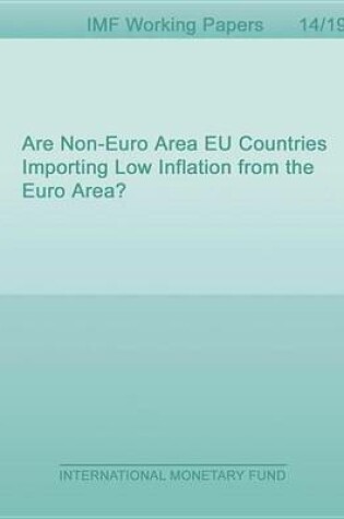 Cover of Are Non-Euro Area Eu Countries Importing Low Inflation from the Euro Area?