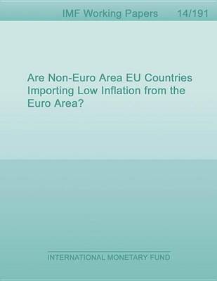 Book cover for Are Non-Euro Area Eu Countries Importing Low Inflation from the Euro Area?