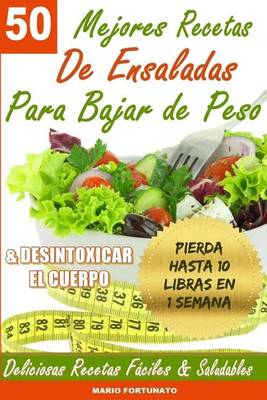 Book cover for 50 Mejores Recetas de Ensaladas Para Bajar de Peso y Desintoxicar el Cuerpo