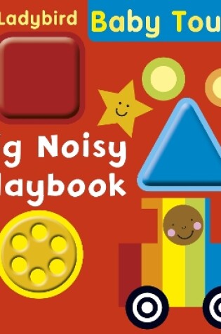 Cover of Baby Touch: Big Noisy Playbook