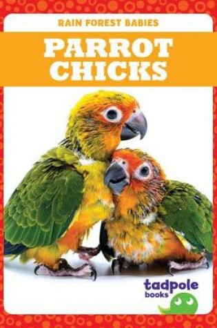 Cover of Parrot Chicks