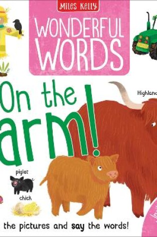 Cover of Wonderful Words: On the Farm!