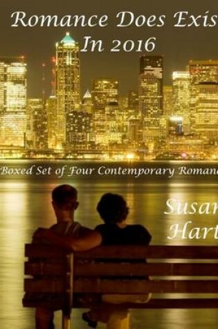 Cover of Romance Does Exist In 2016: A Boxed Set of Four Contemporary Romances