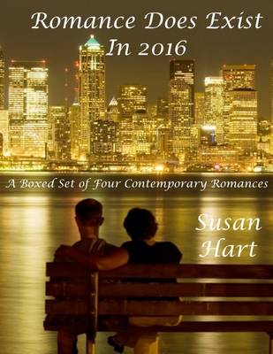 Book cover for Romance Does Exist In 2016: A Boxed Set of Four Contemporary Romances