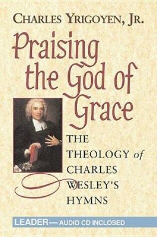 Cover of Praising the God of Grace - Leader