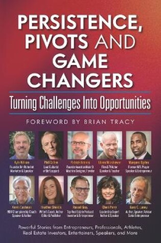 Cover of Persistence, Pivots and Game Changers, Turning Challenges Into Opportunities