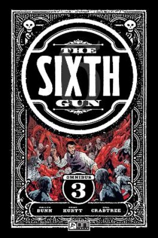 Cover of The Sixth Gun Omnibus Vol. 3