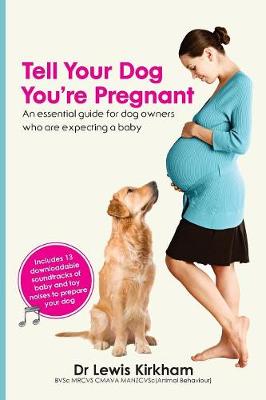 Book cover for Tell Your Dog You're Pregnant