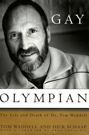 Cover of The Gay Olympian: the Life and Death of Dr Tom Waddell