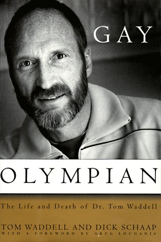 Book cover for The Gay Olympian: the Life and Death of Dr Tom Waddell