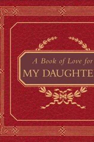 Cover of A Book of Love for My Daughter