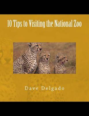 Cover of 10 Tips to Visiting the National Zoo