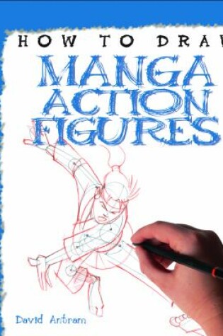 Cover of How to Draw Manga Action Figures