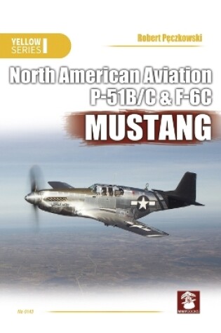 Cover of North American Aviation P-51B/C & F6C Mustang