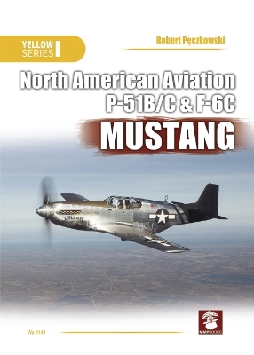 Cover of North American Aviation P-51B/C & F6C Mustang