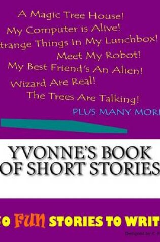 Cover of Yvonne's Book Of Short Stories