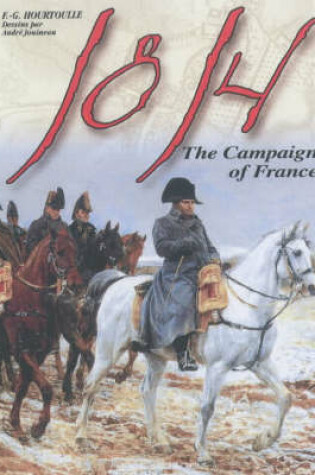 Cover of 1814, the Campaign of France