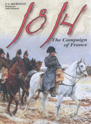 Book cover for 1814, the Campaign of France