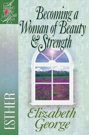Cover of Becoming a Woman of Beauty and Strength