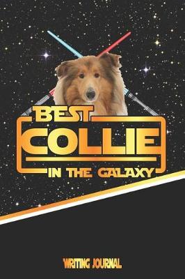 Book cover for Best Collie in the Galaxy Writing Journal