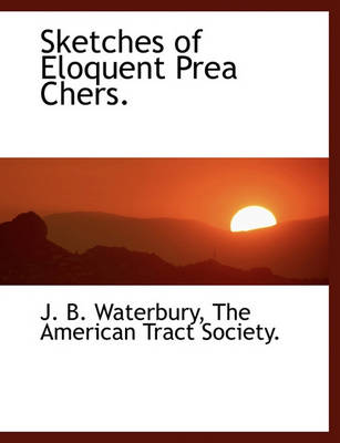 Book cover for Sketches of Eloquent Prea Chers.