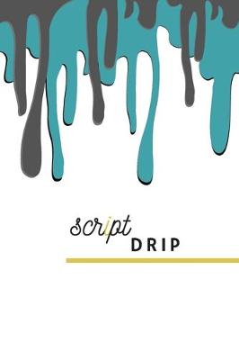 Book cover for Script Drip