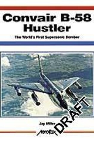 Cover of Convair B-58 Hustler