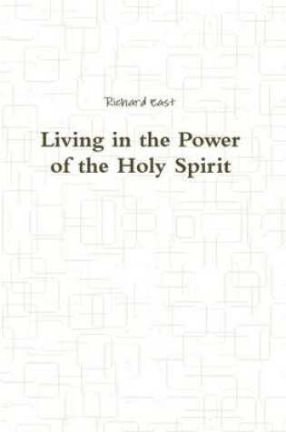 Cover of Living in the Power of the Holy Spirit