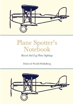 Book cover for Plane Spotter's Notebook