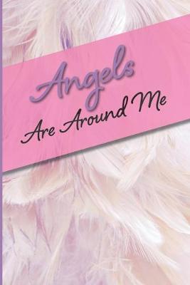 Book cover for Angels Are Around Me