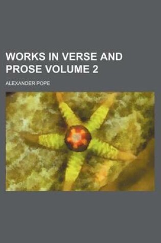 Cover of Works in Verse and Prose Volume 2