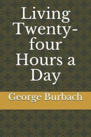 Cover of Living Twenty-Four Hours a Day