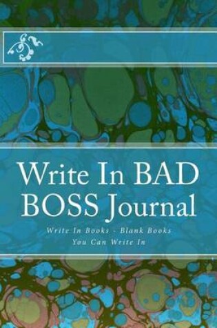 Cover of Write In Bad Boss Journal