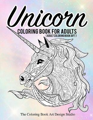 Book cover for Unicorn Coloring Book for Adults (Adult Coloring Book Gift)