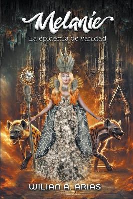 Book cover for Melanie IV "La epidemia de vanidad"